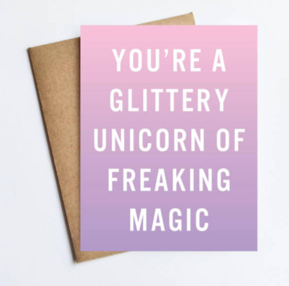 You're A Glittery Unicorn of Freaking Magic Card from Diament Jewelry, a gift shop in Washington, DC.