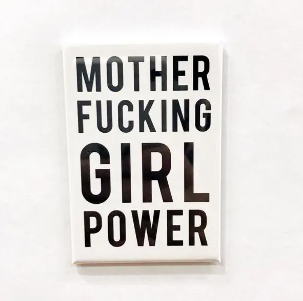 Steel Petal Press Mother Fucking Girl Power Magnet from Diament Jewelry, a gift shop in Washington, DC.