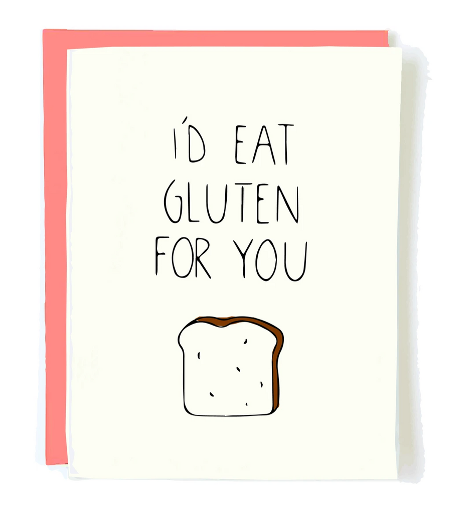 I'd Eat Gluten For You Card from Diament Jewelry, a gift shop in Washington, DC.