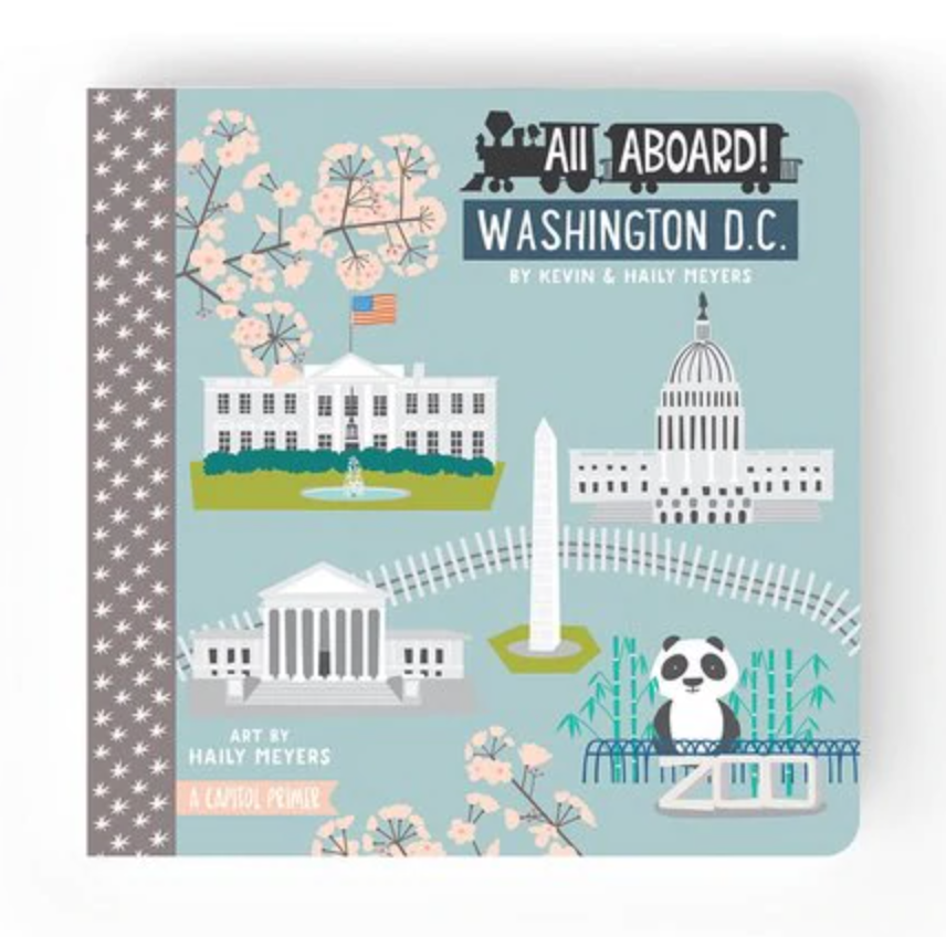 All Aboard Washington DC: A Capitol Primer baby book from Diament Jewelry, a gift shop in Washington, DC.