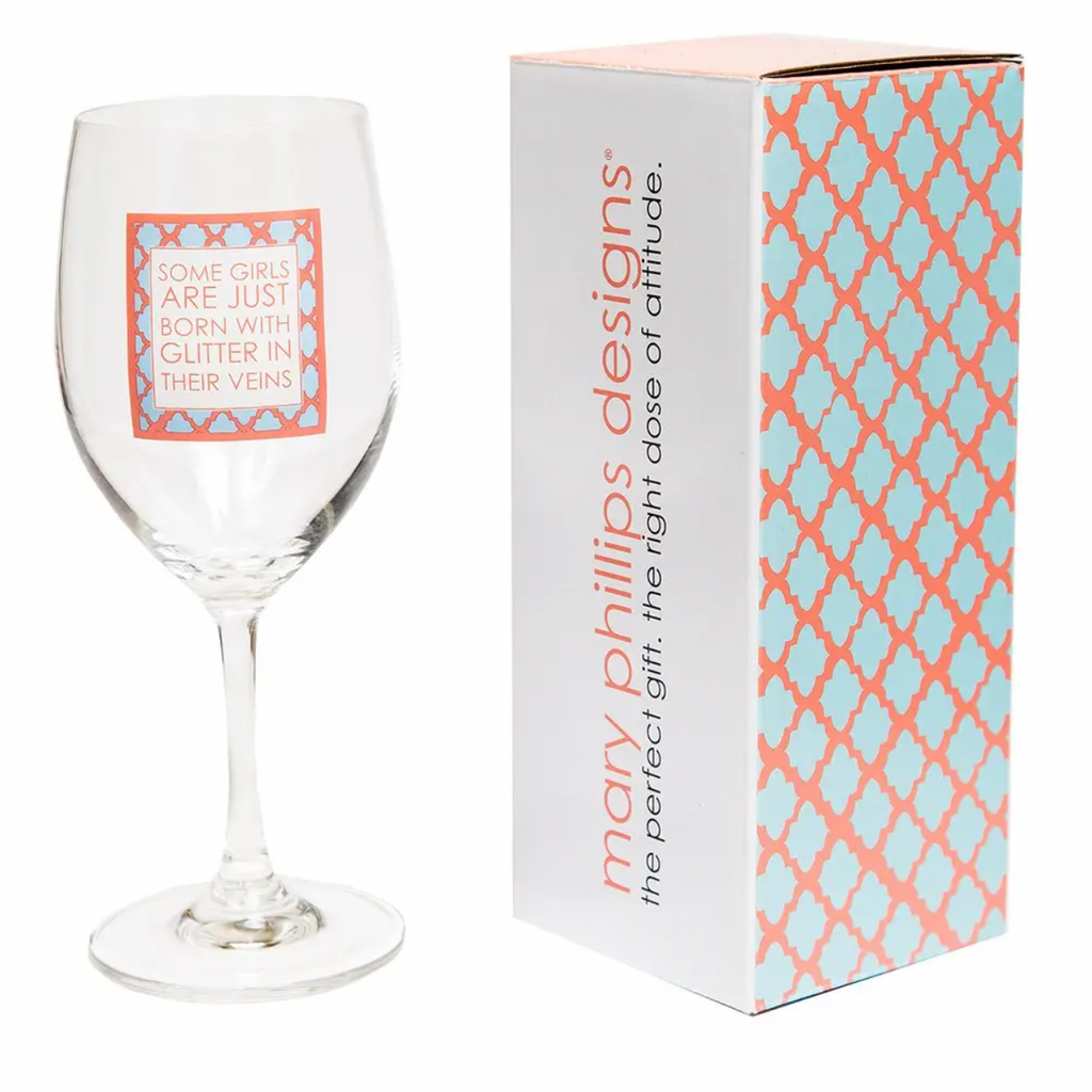 Some Girls are Born with Glitter in their veins Wine Glass from Diament Jewelry, a gift shop in Washington DC