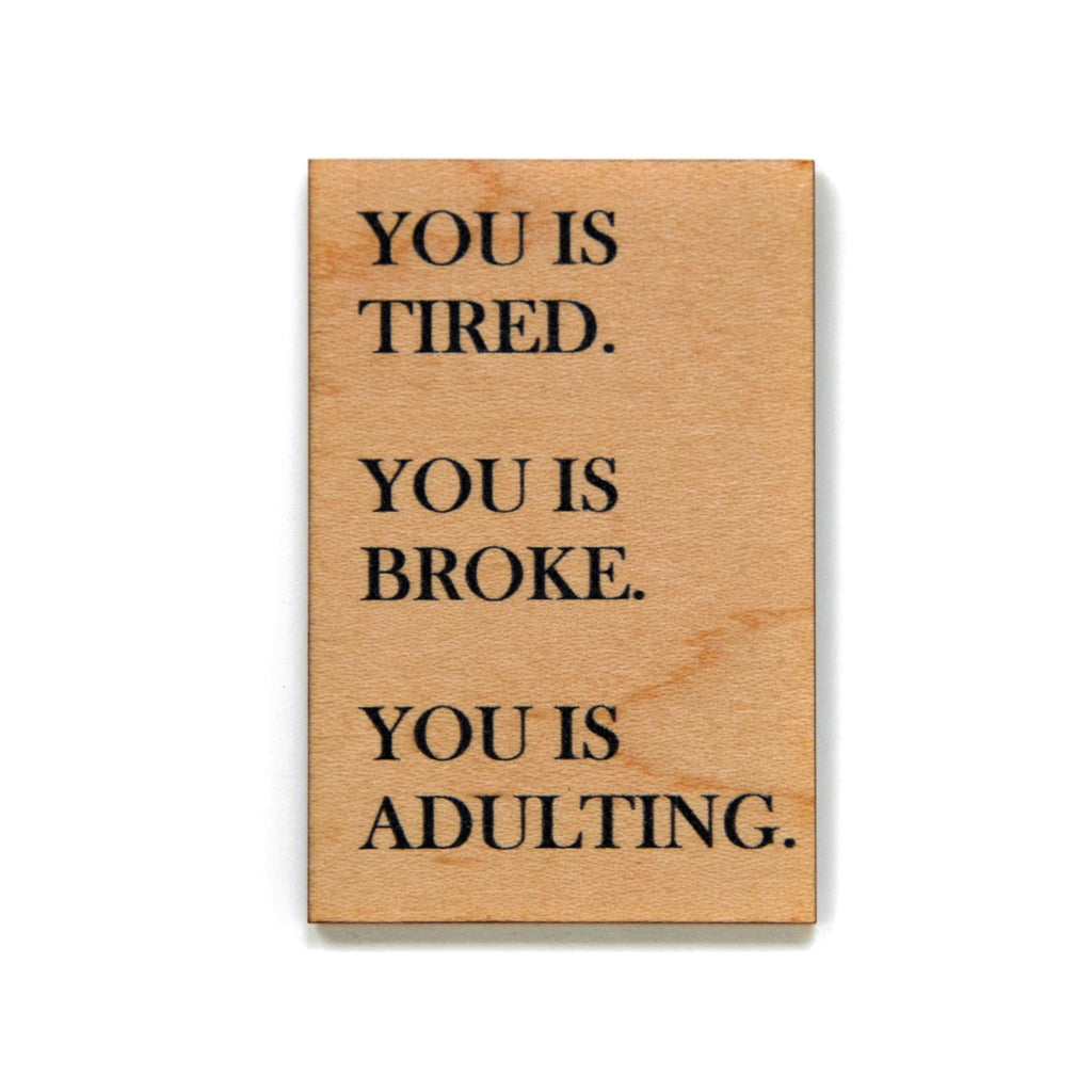 Adulting Magnet from Diament Jewelry, a gift shop in Washington DC